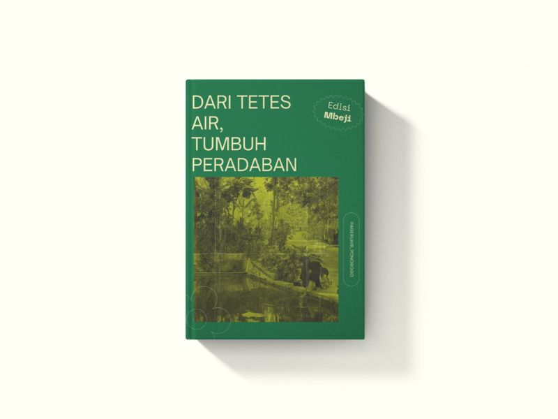 Dari Tetes Air Tumbuh Peradapan