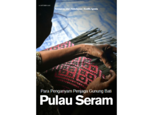 Para Penganyam Penjaga Gunung Bati Pulau Seram
