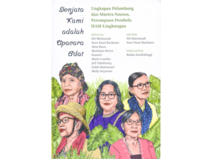 Perjuangan Lima Tokoh Perempuan Adat Merawat Kehidupan